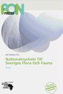 Nationalnyckeln Till Sveriges Flora Och Fauna