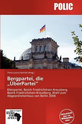 Bergpartei die 'ÜberPartei'