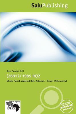 (26812) 1985 RQ2