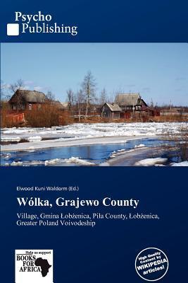 Wólka Grajewo County