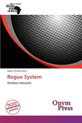 Rogue System