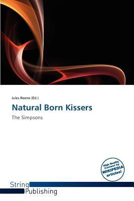Natural Born Kissers