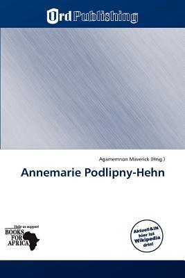 Annemarie Podlipny-Hehn