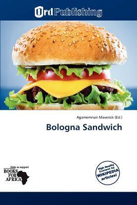 Bologna Sandwich