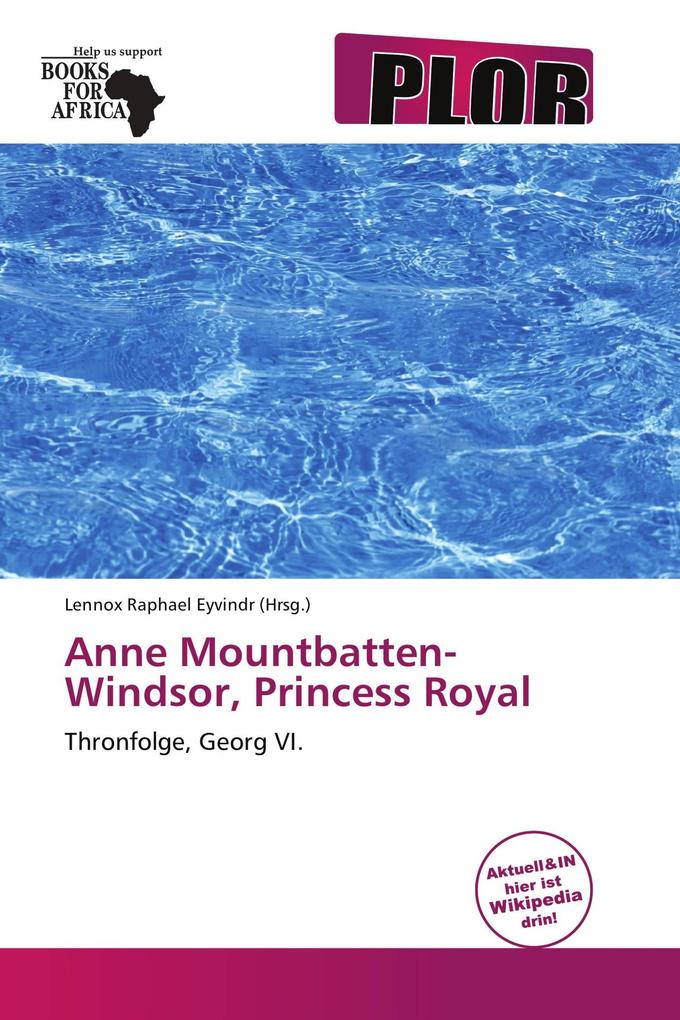 Anne Mountbatten-Windsor Princess Royal