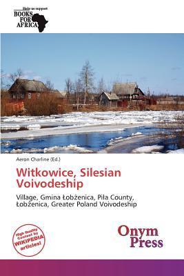 Witkowice Silesian Voivodeship