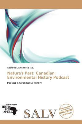 Nature's Past: Canadian Environmental History Podcast