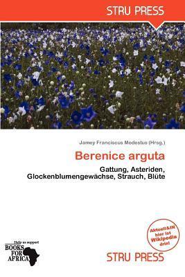 Berenice arguta