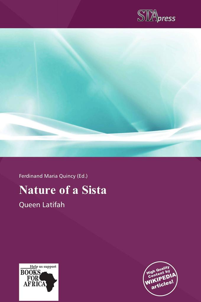 Nature of a Sista