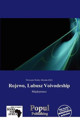Rojewo Lubusz Voivodeship