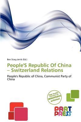 People'S Republic Of China - Switzerland Relations