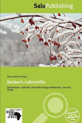 Berberis rubrostilla