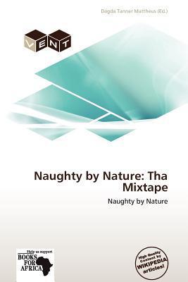 Naughty by Nature: Tha Mixtape