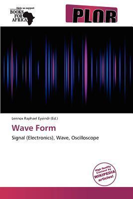 Wave Form