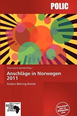 Anschläge in Norwegen 2011