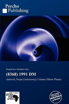 (8368) 1991 DM