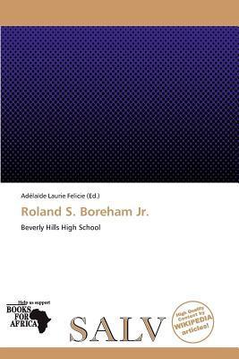 Roland S. Boreham Jr.