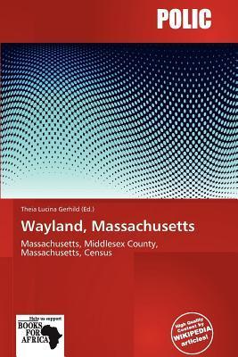 Wayland Massachusetts
