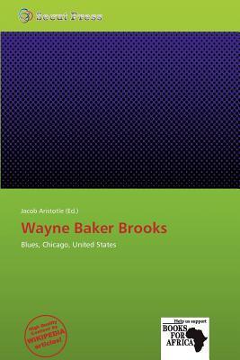 Wayne Baker Brooks