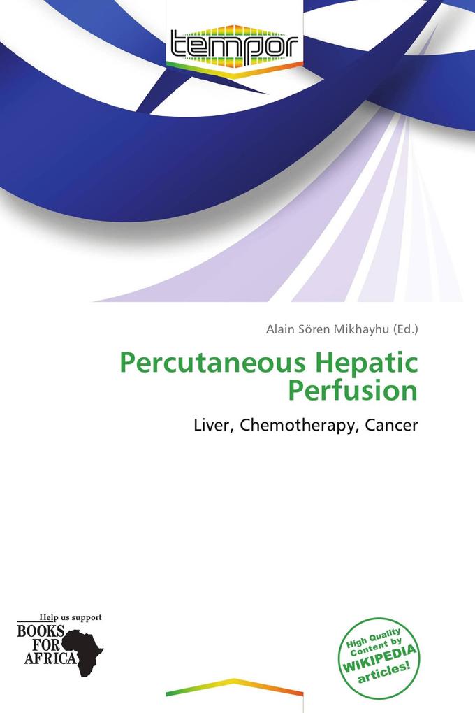 Percutaneous Hepatic Perfusion