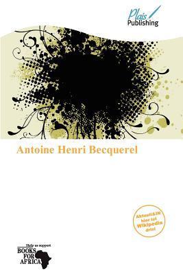 Antoine Henri Becquerel