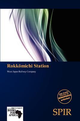 Rokkmichi Station