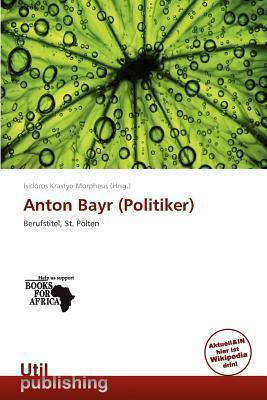 Anton Bayr (Politiker)