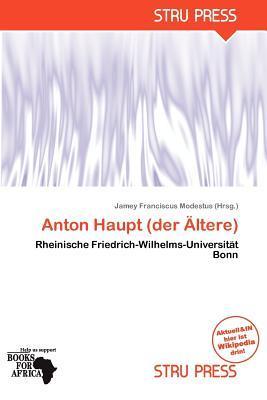 Anton Haupt (der Ältere)