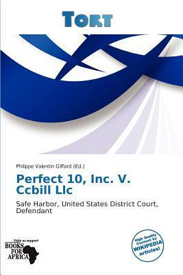 Perfect 10 Inc. V. Ccbill Llc
