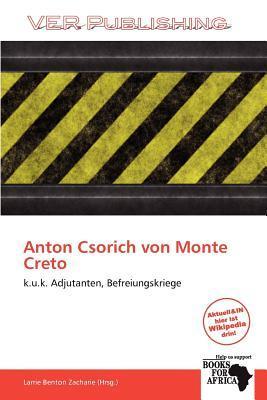 Anton Csorich von Monte Creto