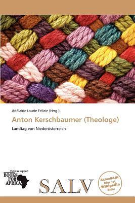 Anton Kerschbaumer (Theologe)