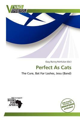 Perfect As Cats
