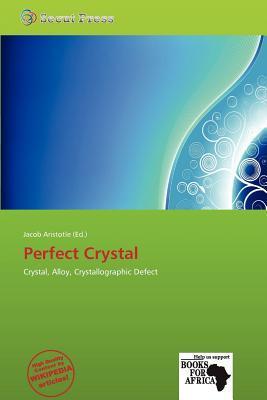 Perfect Crystal