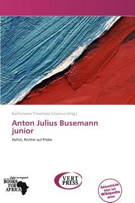 Anton Julius Busemann junior