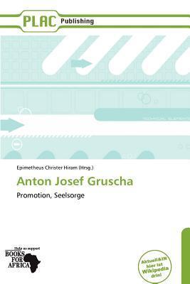 Anton Josef Gruscha