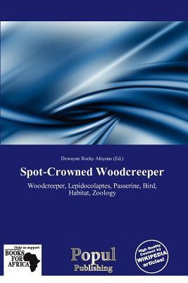 Spot-Crowned Woodcreeper