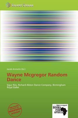 Wayne Mcgregor Random Dance