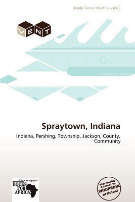Spraytown Indiana