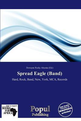 Spread Eagle (Band)