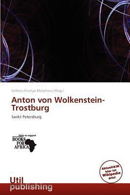 Anton von Wolkenstein-Trostburg