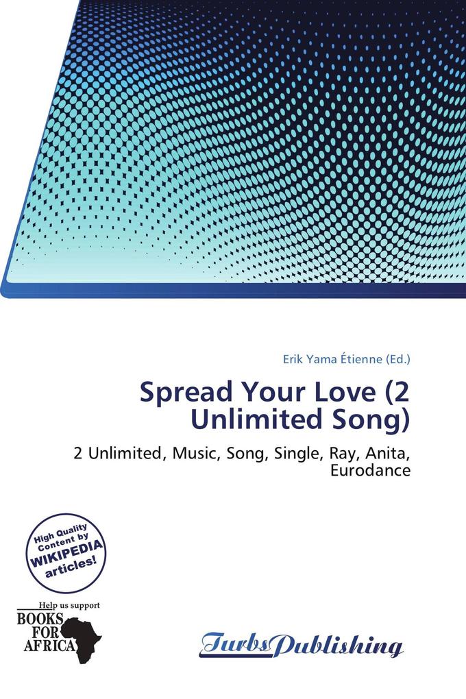 Spread Your Love (2 Unlimited Song)