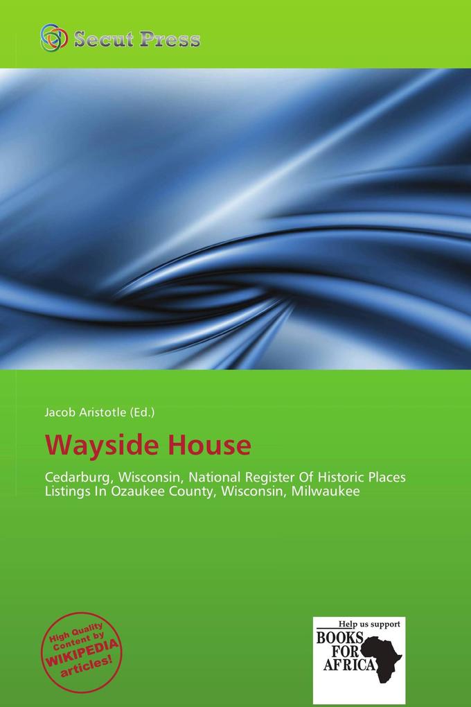 Wayside House