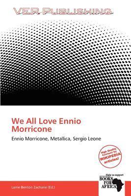 We All Love Ennio Morricone