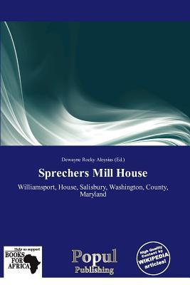 Sprechers Mill House