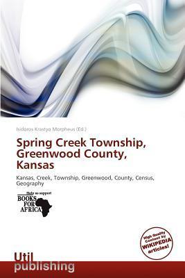 Spring Creek Township Greenwood County Kansas