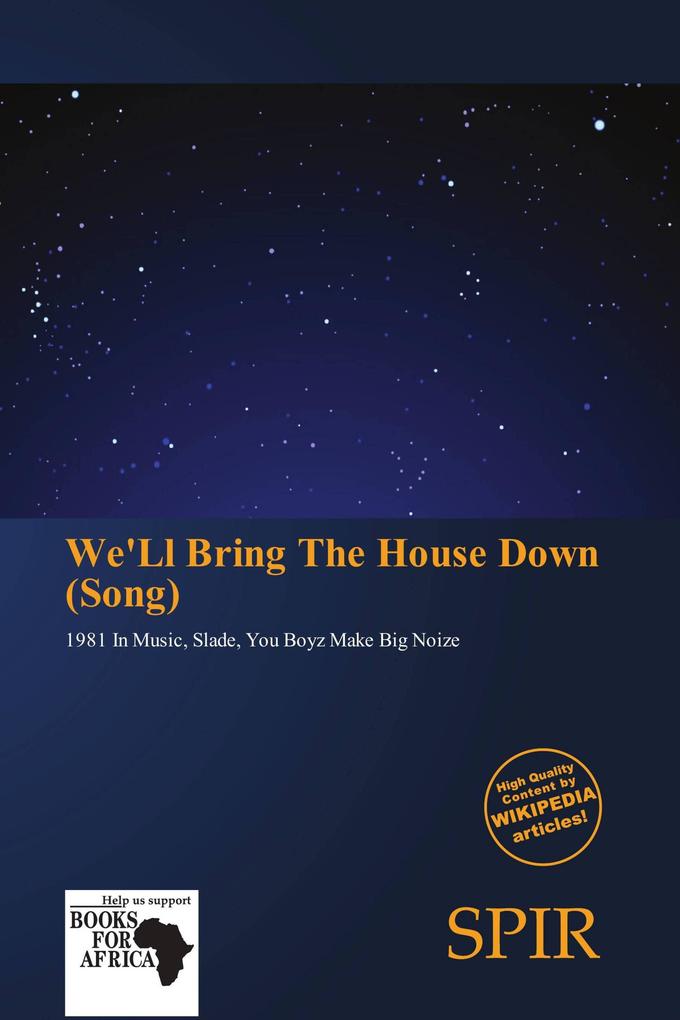 We'Ll Bring The House Down (Song)
