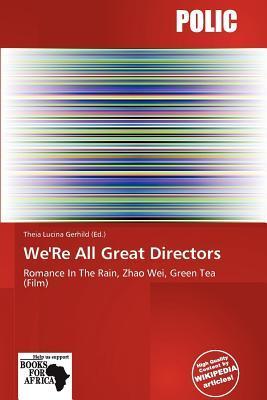 We'Re All Great Directors