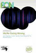 We'Re Going Wrong