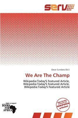 We Are The Champ