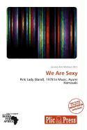 We Are Sexy